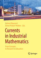 Currents in Industrial Mathematics: From Concepts to Research to Education