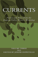 Currents: Poetry and Prose from the Hudson Valley Writers Workshop