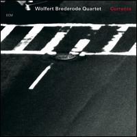 Currents - Wolfert Brederode Quartet