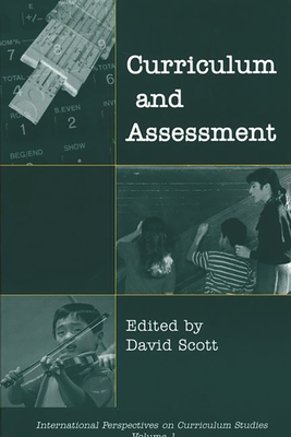 Curriculum and Assessment - Scott, David, Dr.