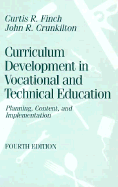 Curriculum Development in Vocational and Technical Education: Planning, Content, and Implementation