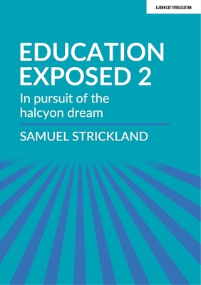 Curriculum Exposed: The curriculum is God, so make it so - Strickland, Samuel