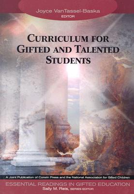 Curriculum for Gifted and Talented Students - Vantassel-Baska, Joyce (Editor), and Reis, Sally M (Editor)