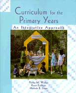 Curriculum for the Primary Years: An Integrative Approach