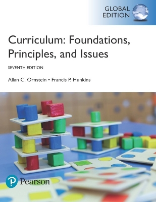 Curriculum: Foundations, Principles, and Issues, Global Edition - Ornstein, Allan, and Hunkins, Francis