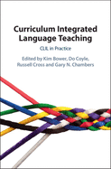 Curriculum Integrated Language Teaching: CLIL in Practice