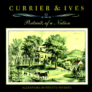 Currier & Ives: Portraits of a Nation