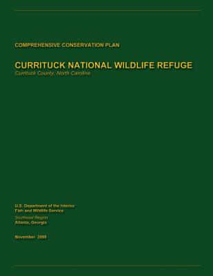 Currituck National Wildlife Refuge Comprehensive Conservation Plan - Fish and Wildlife Service, U S Departme