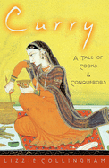 Curry: A Tale of Cooks and Conquerors