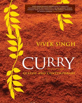 Curry: Classic and Contemporary - Singh, Vivek