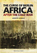 Curse of Berlin: Africa After the Cold War