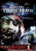 Curse of Pirate Death - Dennis Devine