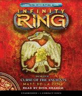 Curse of the Ancients (Infinity Ring, Book 4): Volume 4