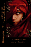 Curse of the Nocturnal Seductress: The Nocturnal Bliss Series - Book One