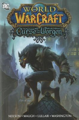 Curse of the Worgen - Neilson, Micky, MR, and Waugh, James