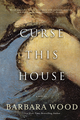 Curse This House - Wood, Barbara