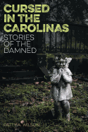 Cursed in the Carolinas: Stories of the Damned
