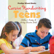 Cursive Handwriting for Teens: Children's Reading & Writing Education Books