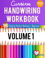 Cursive Handwriting Workbook: 2nd Grade: Printing Practice Sentences: Beginner