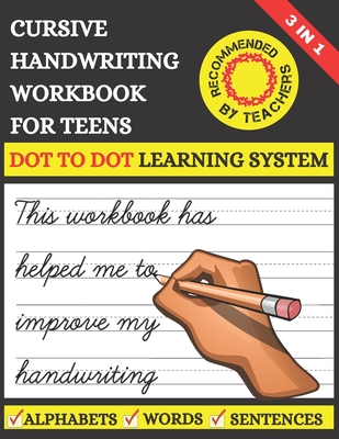 Cursive Handwriting Workbook For Teens: Learn to Write Cursive For Kids & Teens With Tracing Practice Papers 3 in 1 Learning Process (Letters, Words, Sentences) To Master Your Handwriting Skills First Beginning Cursive Workbook For Kids & Teens - Press, 9392 Printing
