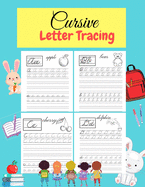 Cursive Letter Tracing: Learn Cursive Alphabet Letters.Cursive writing practice book for kids Handwriting workbook for beginners.