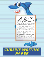 Cursive Writing Paper: Handwriting Practice Workbook for Kids - Shark