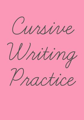 Cursive Writing Practice: Cute Pink Notebook with Dotted Midline Paper ...