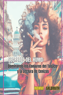 Curso de Conjuro del Tabaco e Interpretaci?n de las Cenizas