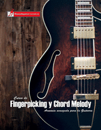 Curso de Fingerpicking y Chord melody: Armona avanzada para la guitarra