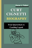 Curt Cignetti: From Quarterback to Coaching Legend