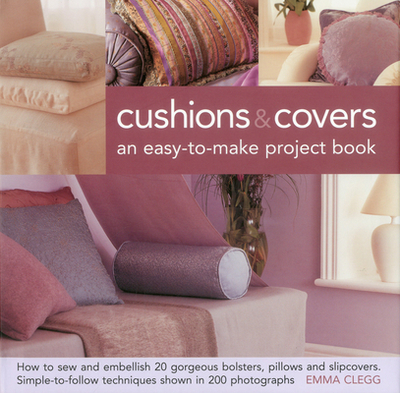 Cushions and Covers - Clegg, Emma