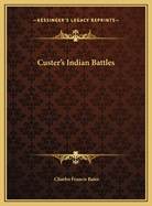 Custer's Indian Battles