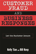 Customer fraud and business responses: let the marketer beware