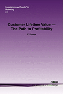 Customer Lifetime Value: The Path to Profitability