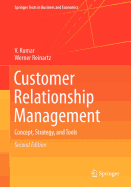 Customer Relationship Management: Concept, Strategy, and Tools