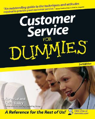 Customer Service for Dummies - Leland, Karen, and Bailey, Keith