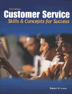 Customer Service: Skills and Concepts for Success, Student Edition