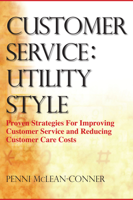 Customer Service: Utility Style - McLean-Conner, Penni