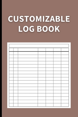 Customizable Log Book: Multipurpose with 7 Columns to Track Daily Activity, Time, Inventory and Equipment, Income and Expenses, Mileage, Orders, Donations, Debit and Credit, or Visitors (Dark Brown) - Finca, Anastasia