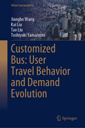 Customized Bus: User Travel Behavior and Demand Evolution