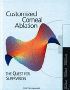 Customized Corneal Ablation: The Quest for Supervision