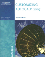 Customizing AutoCAD 2007 - Tickoo, Sham