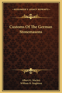 Customs of the German Stonemasons