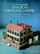 Cut & Assemble Lincoln's Springfield Home - Gillon, Edmund V, Jr.