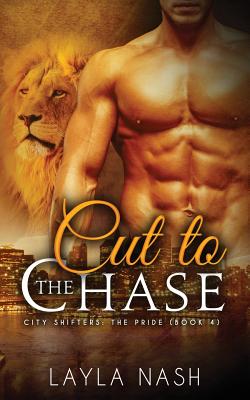 Cut to the Chase - Nash, Layla