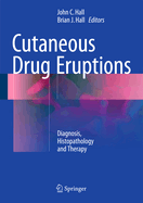 Cutaneous Drug Eruptions: Diagnosis, Histopathology and Therapy