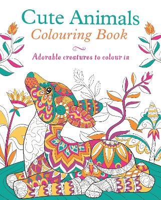 Cute Animals Colouring Book: Adorable Creatures to Colour In - Willow, Tansy