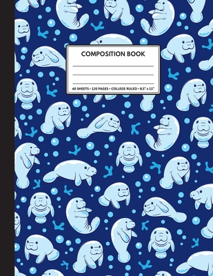 Cute Composition Notebook College Ruled. For Manatee Lovers, Blue Pattern: College ruled, blank lined, 120 pages, daily journal notebook. 8.5" x 11" (21.59 x 27.94cm) - Studio, Top Pattern Notebook