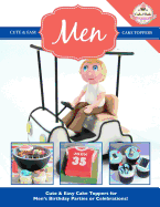 Cute & Easy Cake Toppers for Men!