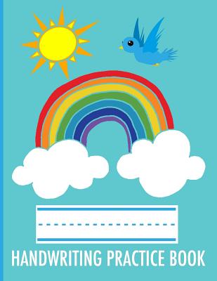 Cute Kids Handwriting Practice Notebook: Pretty Rainbow Book - Epic Love Books